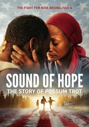 Sound of Hope The Story of Possum Trot                                2024