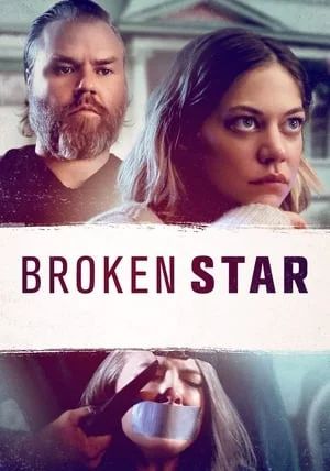 Broken Star                                2018